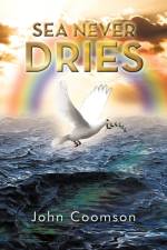 Sea Never Dries af John Coomson