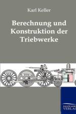 Berechnung und Konstruktion der Triebwerke af Karl Keller