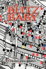 Blitz Baby af Dennis John Roberts