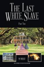 Last White Slave af M Missy