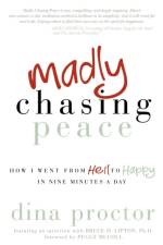 Madly Chasing Peace af Dina Proctor