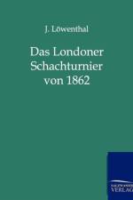 Das Londoner Schachturnier von 1862 af J Loewenthal