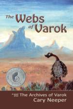The Webs of Varok af Cary Neeper