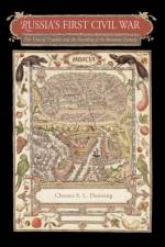 Russia’s First Civil War af Chester S. L. Dunning