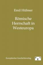 Roemische Herrschaft in Westeuropa af Emil Hubner