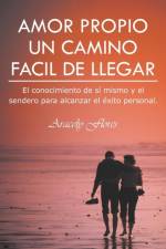Amor Propio Un Camino Facil de Llegar af Aracely Flores
