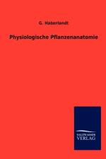 Physiologische Pflanzenanatomie af G Haberlandt
