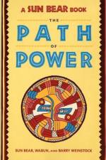 SUN BEAR: THE PATH OF POWER af Sunbear