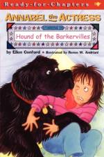 Annabel the Actress Starring in Hound of the Barkervilles af Ellen Conford