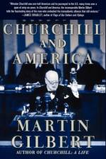 Churchill and America af Martin Gilbert