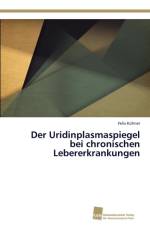 Uridinplasmaspiegel bei chronischen Lebererkrankungen af Felix Kuhner