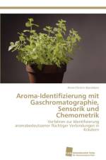 Aroma-Identifizierung mit Gaschromatographie, Sensorik und Chemometrik af Anne-Christin Bansleben