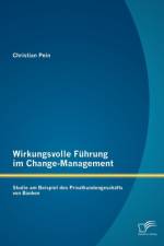 Wirkungsvolle Fuhrung im Change-Management af Christian Pein