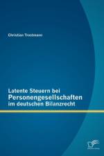 Latente Steuern bei Personengesellschaften im deutschen Bilanzrecht af Christian Trostmann