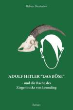 Adolf Hitler Das Boese af Helmar Neubacher