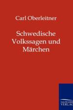 Schwedische Volkssagen und Marchen af Carl Oberleitner