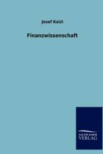 Finanzwissenschaft af Josef Kaizl