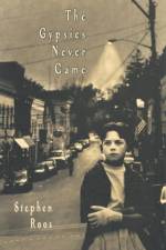 Gypsies Never Came af Stephen Roos