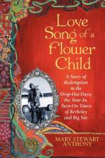 Love Song of a Flower Child af Mary Stewart Anthony