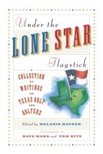 Under The Lone Star Flagstick af Melanie Hauser