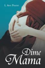 Dime Mama af L Ana Prado