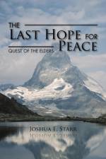 Last Hope for Peace af Joshua E Starr