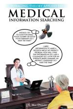 Foraging Theory Applied to Medical Information Searching af Dr Dwairy