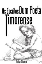 OS Escritos Dum Poeta Timorense af Celso Oliveira
