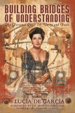 Building Bridges of Understanding af LUCIA DE GARCIA