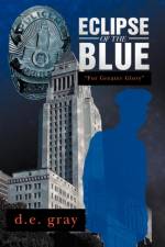 Eclipse of the Blue af D E Gray