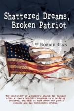 Shattered Dreams, Broken Patriot af Bobbie Bean