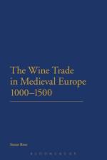 The Wine Trade in Medieval Europe 1000-1500 af Susan (Independent Scholar Rose