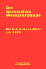 spanischen Weinjahrgange af Thomas Hesele