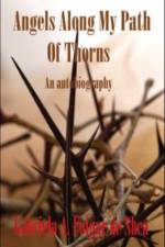 Angels Along My Path of Thorns af Gabriela A. Folgar de Shea
