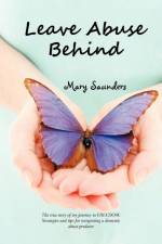 Leave Abuse Behind af Mary Saunders