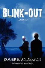 Blink Out af Roger B Anderson