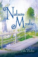 Nature Mystic af Vicky Weston