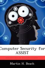 Computer Security for Assist af Martin H Beach