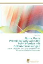 Akute Phase Proteinen(SAA und CRP) beim Pferden mit Gelenkerkrankungen af Hacer Guler
