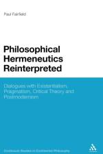 Philosophical Hermeneutics Reinterpreted af Professor Paul (Queen’s University Fairfield