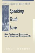 Speaking the Truth in Love af J.V. Brownson
