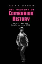The Tragedy of Cambodian History af David P. Chandler