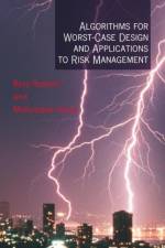 Algorithms for Worst-Case Design and Applications to Risk Management af Berc Rustem