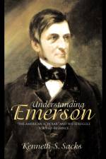 Understanding Emerson af Kenneth S. Sacks