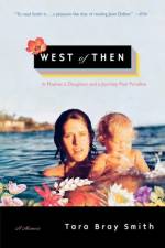 West of Then af Tara Bray Smith