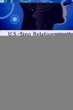 U.S.-Sino Relations in the Twentieth Century af Mark D Still