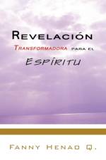 Revelacion Transformadora Para El Espiritu af Fanny Henao Q