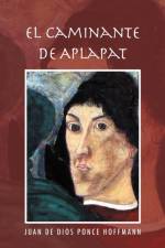 Caminante de Aplapat af Juan De Dios Ponce Hoffmann