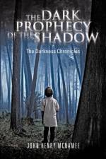 Dark Prophecy of the Shadow af John Henry McNamee