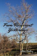 From Recurrent Yesterdays af William Flewelling